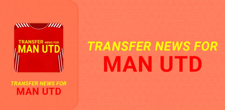 Transfer News for Man United cover image
