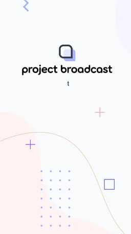 Project Broadcast screenshot 1