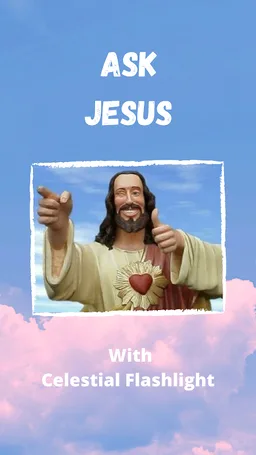Ask Jesus 2 | Celestial Flashlight (Jesus Christ) screenshot 1